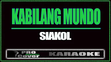 Kabilang mundo - Siakol (KARAOKE)