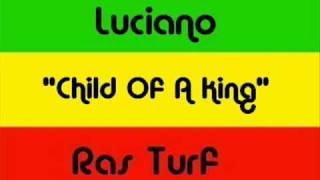 Luciano - Child Of A King