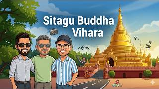 Sitagu Buddha Vihara- Buddhist Monastery