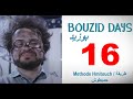 Bouzid days ep16  methode hmitouch     16  