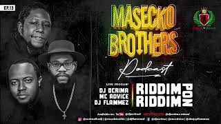 BEST OF ONE DROP REGGAE RIDDIMS MIX 2024 - THE MASECKO BROTHERS FT DJ FLAMMEZ PODCAST EP13