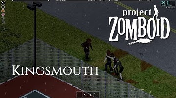 Project Zomboid (Build 41.53) - Challenge Mode - Kingsmouth - Part 2