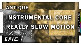 Instrumental Core & Really Slow Motion - Antique