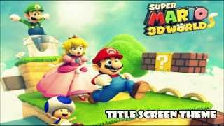 Super Mario 3D World Wiiu Le Screen Theme - Hq No Sfx
