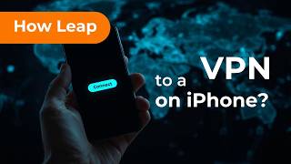 How to Connect to a VPN on iPhone?