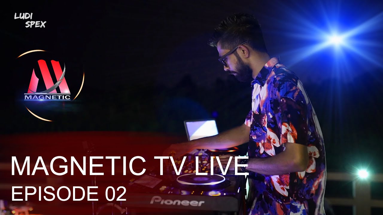 Magnetic Weekend Party | Episode 02 | Guest DJ | DJ Ludi Spex From Sri lanka