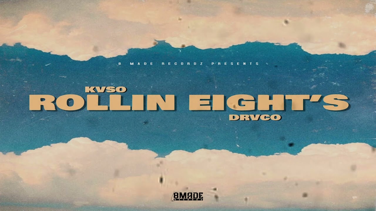 Watch Kvso & Drvco - Cool Guy (Offiial Audio) "Rollin Eights" on YouTube Watch Kvso & Drvco - Cool Guy (Offiial Audio) "Rollin Eights" on YouTube