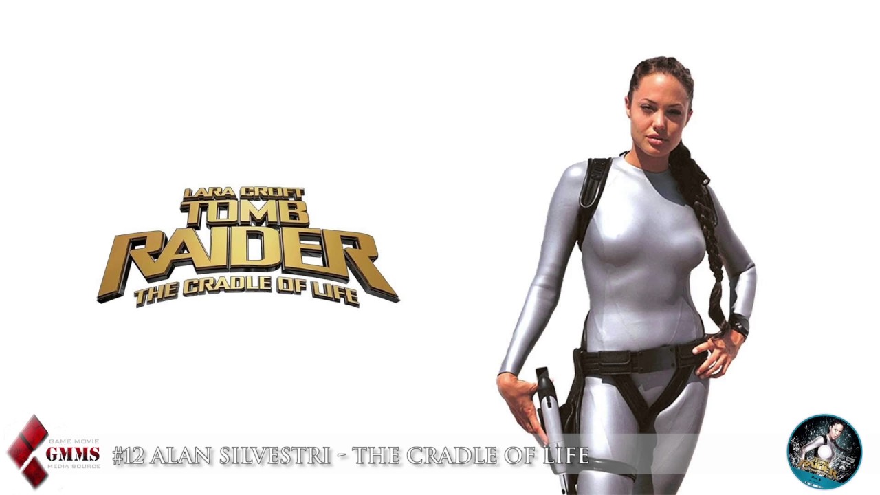 Lara Croft - Tomb Raider: The Cradle Of Life #12 Alan Silvestri - The Cradle Of Life