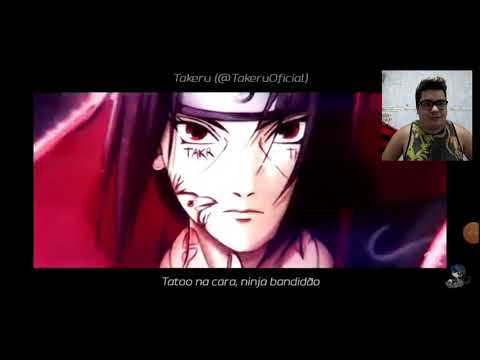 React:Cria da Folha -Uchiha Trap|Takeru Feat . MHRAP [Prod Sidney  Scaccio]