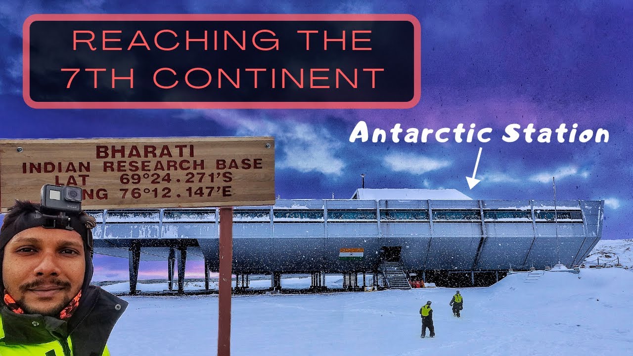 SETTING FOOT ON ANTARCTICA REACHING INDIAN RESEARCH STATION BHARATI SETTING FOOT ON ANTARCTICA REACHING INDIAN RESEARCH STATION BHARATI