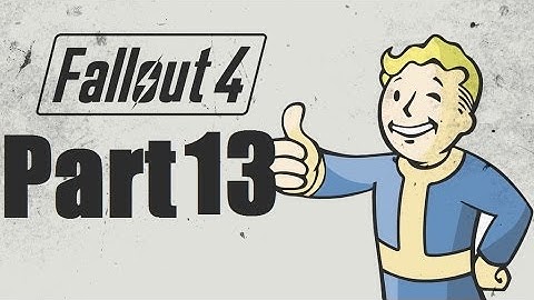 Fallout 4 Walkthrough Part 13 PS4 HD
