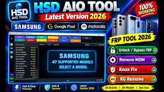 🚨 HSD AIO TOOL Latest Version 2026 🔥 | Samsung, Pixel & Motorola FRP | MDM Knox & KG | A to Z Review