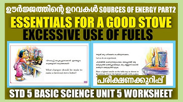 STD 5 Basic Science Unit5|Sources Of Energy Part2|Essentials For A Good Stove|Excessive Use Of Fuels