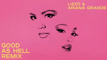 Lizzo & Ariana Grande - Good As Hell Remix (Nightcore)