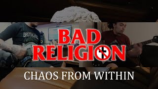 Bad Religion  Chaos From Within  Guitar U0026 Bass Cover
