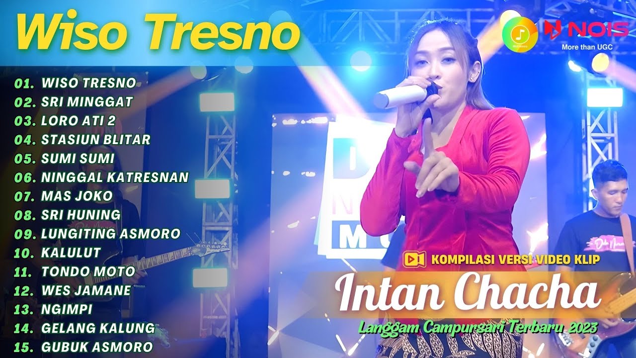 INTAN CHACHA - WISO TRESNO - SRI MINGGAT - LORO ATI 2 | KOMPILASI LANGGAM CAMPURSARI TERBARU 2023