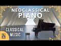 Neoclassical Piano | Classical Music
