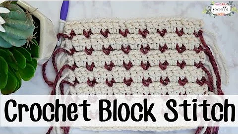 Learn the Crochet Block Stitch