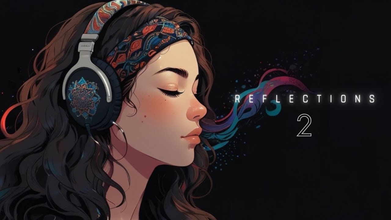 R E F L E C T I O N S - 2 - YouTube