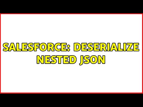 Salesforce: Deserialize nested