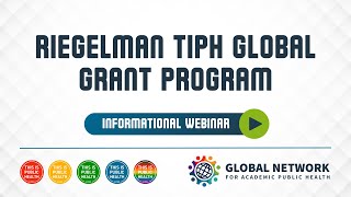 Riegelman TIPH Global Grant Program Webinar for Prospective Applicants