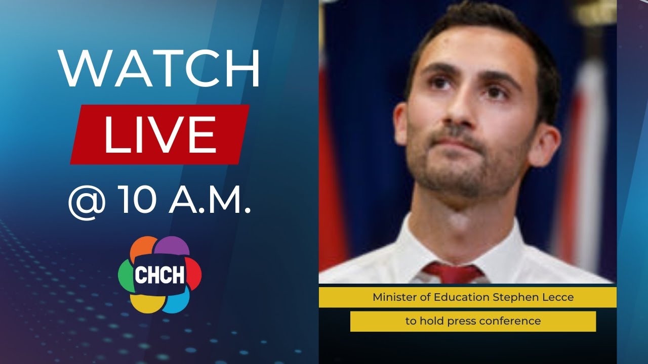 Education Minister Stephen Lecce to hold press conference at 10 a.m.