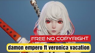 Damon Empero Ft Veronica Vacation