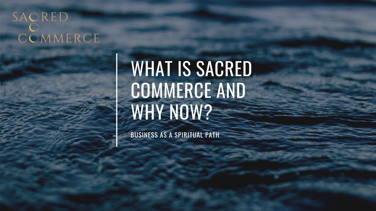 SACRED COMMERCE PODCAST 003: Rowan Gabrielle (Part 3), The Gifts of Commerce, the 4th Bottom Line...