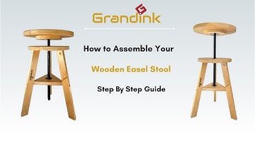 Grandink Wooden Easel Stool Assembly | Quick and Simple DIY Guide