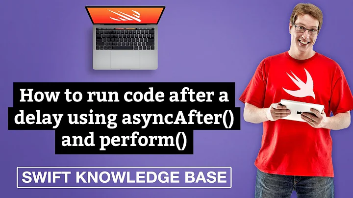 How to run code after a delay using asyncAfter() and perform() – Swift 5