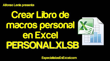 Crear Libro de macros personal en Excel PERSONAL.XLSB