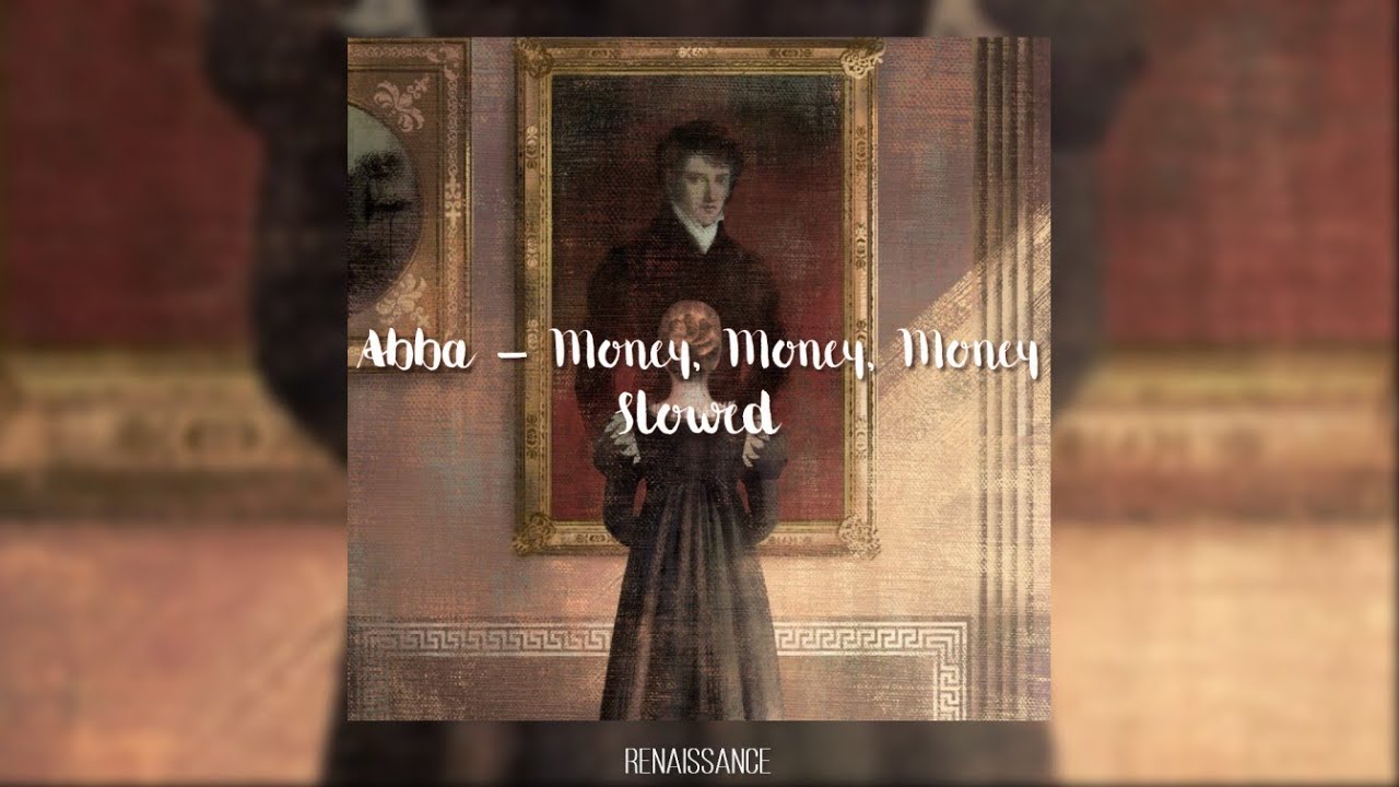 Abba - Money, Money, Money (slowed)