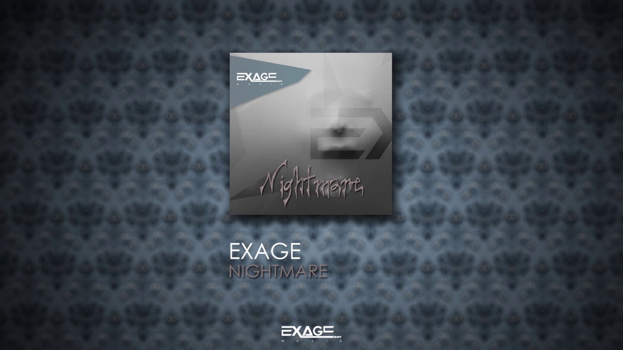Exage - Nightmare