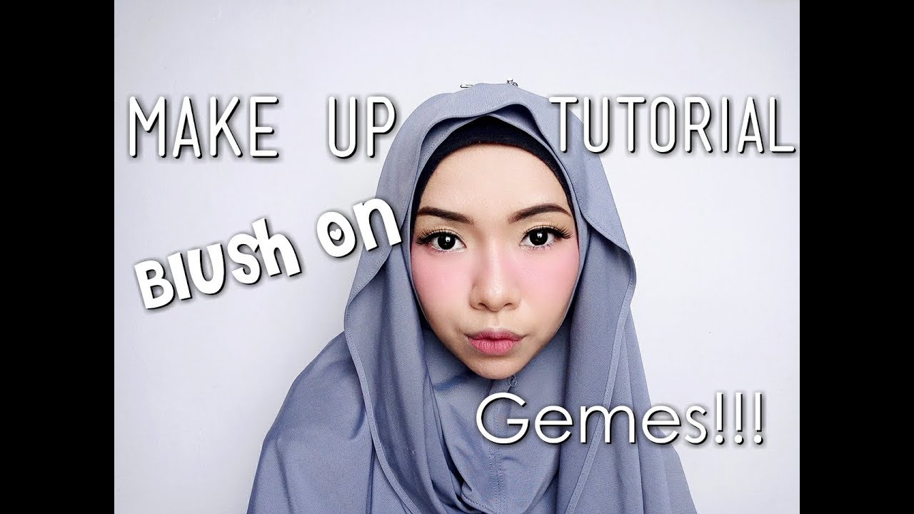 Make Up Tutorial Blush On Gemes Cikal Ananda YouTube