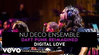 Nu Deco Ensemble  Digital Love (Daft Punk Reimagined)