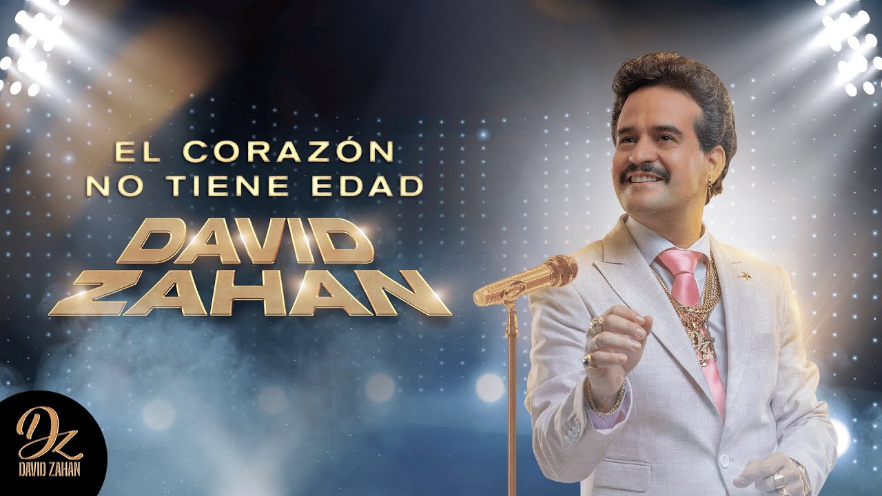 El Corazón No Tiene Edad, David Zahan - Video Letra
