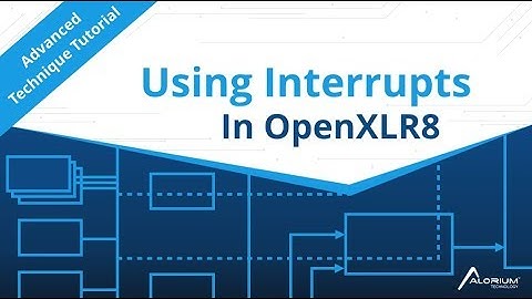 How to Use Interrupts in OpenXLR8