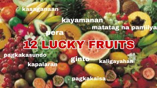 12 Lucky Fruits sa Bagong Taon at ang Kahulugan Nito Inalam ko Talaga para Makompleto ko