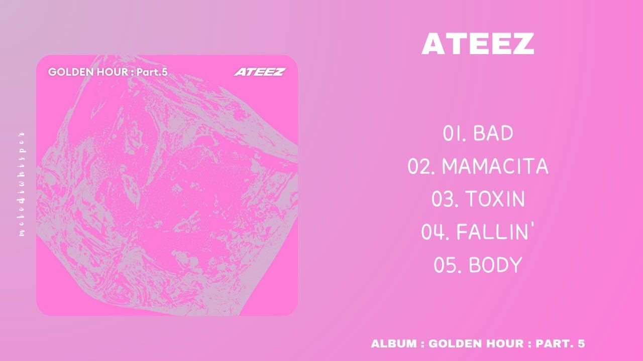 FULL ALBUM ] ATEEZ ; GOLDEN HOUR : PART. 5 - YouTube