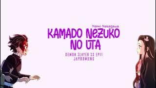 Kamado Nezuko no Uta- Demon Slayer S3 EP11 OST 鬼滅の刃Lyrics [JAP|ROM|ENG]by sSbrightSs