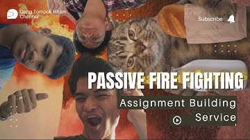 Passive Fire Fighting(Assignment 1 Building Service Uitm Seri Iskandar)