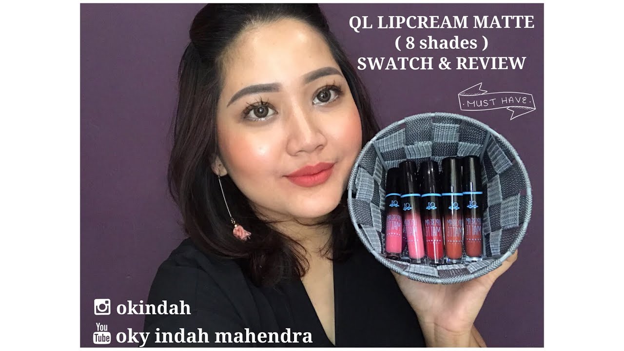 QL LIP CREAM MATTE SWATCH & REVIEW ( 8 SHADES ) || LIPCREAM MURAH DARI INDONESIA || OKY INDAH