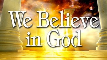 We Believe in God - Lesson 2: How God Is Different