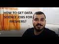 How To Get Data Science Jobs For Freshers
