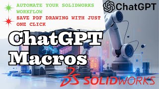 How to Create a SolidWorks Macro to Save Drawing & PDF with Revision using CHATGPT