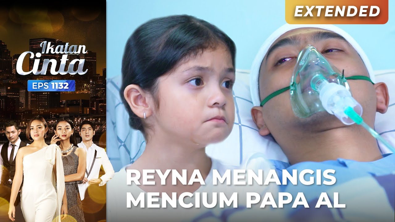 LANGSUNG SADAR!! Reyna Menangis dan Mencium Papa AL | IKATAN CINTA | EPS.1132 (1/4)