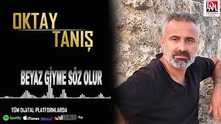 OKTAY TANIŞ BEYAZ GİYME SÖZ OLUR Resimi