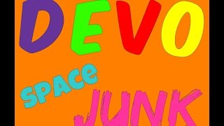 devo - Space Junk (lyrics)