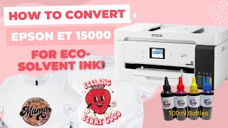 How To Convert Epson ET 15000 to Eco Solvent by Christy Cain - Appalachian Home Co. 10,119 views 1 year ago 11 minutes, 10 seconds