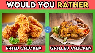 Would you rather| Food editon🍔🍕🥗